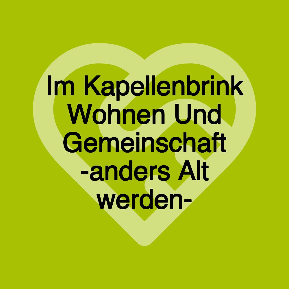 Im Kapellenbrink Wohnen Und Gemeinschaft -anders Alt werden-