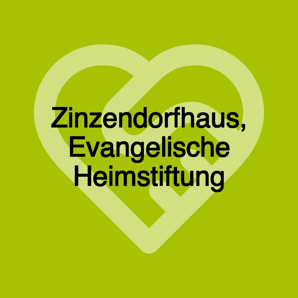 Zinzendorfhaus, Evangelische Heimstiftung