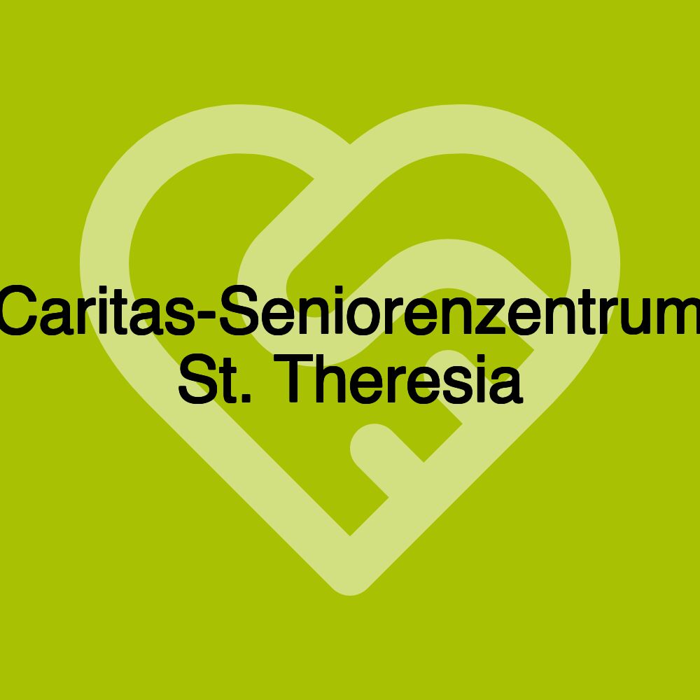 Caritas-Seniorenzentrum St. Theresia