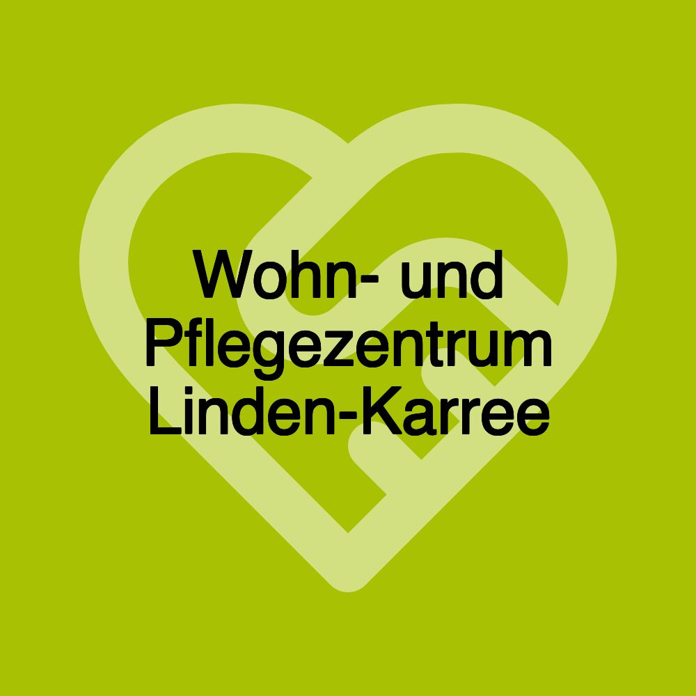 Wohn- und Pflegezentrum Linden-Karree