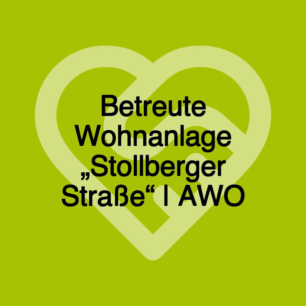 Betreute Wohnanlage „Stollberger Straße“ | AWO