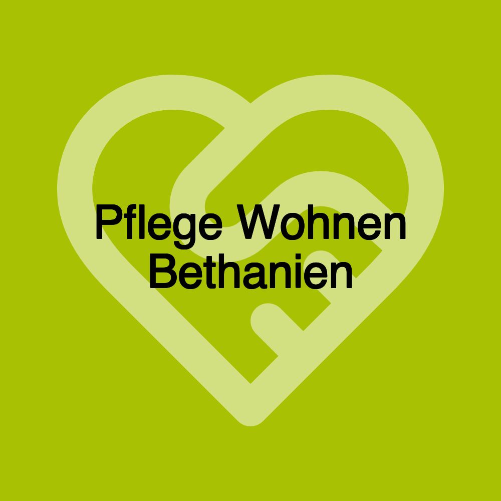 Pflege Wohnen Bethanien