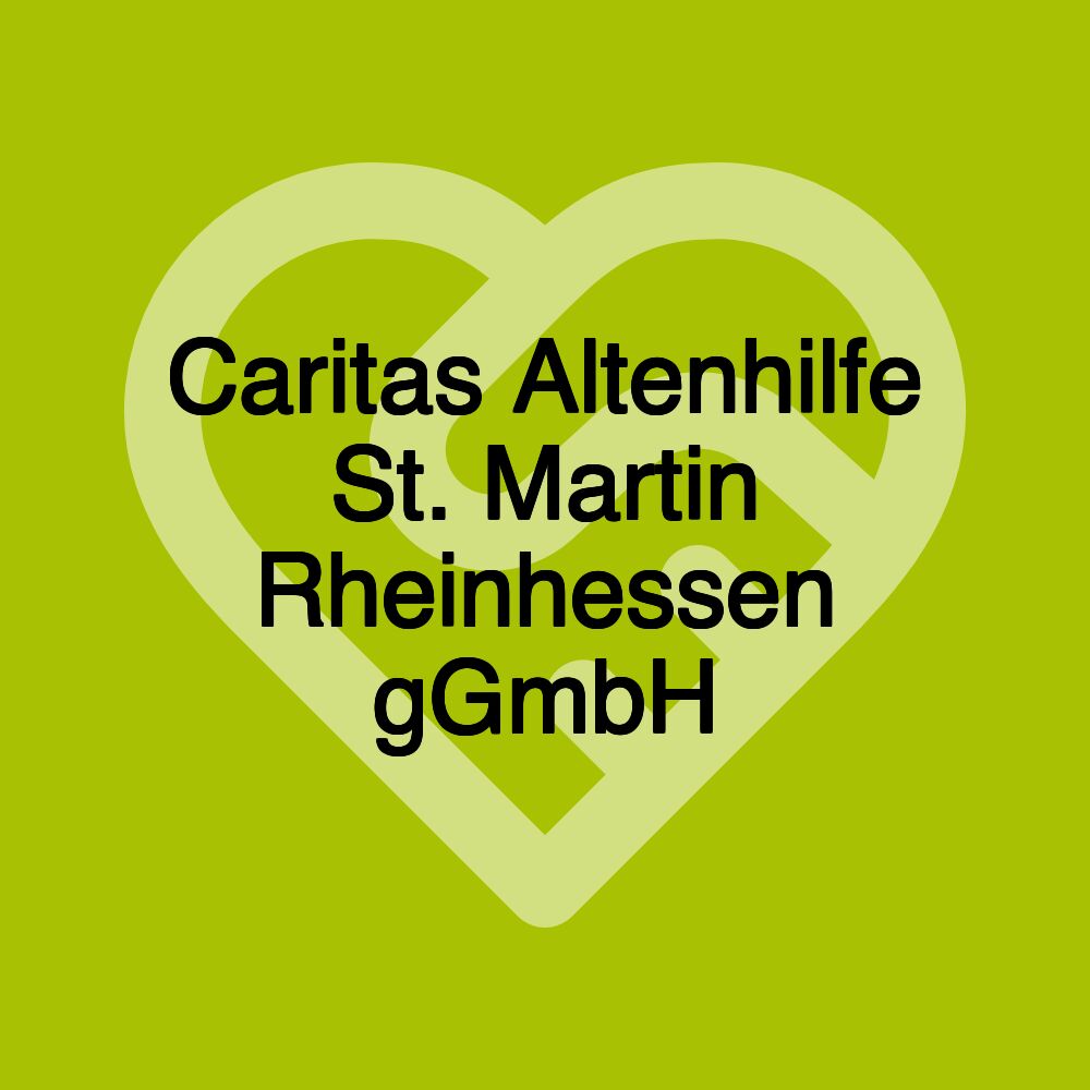 Caritas Altenhilfe St. Martin Rheinhessen gGmbH