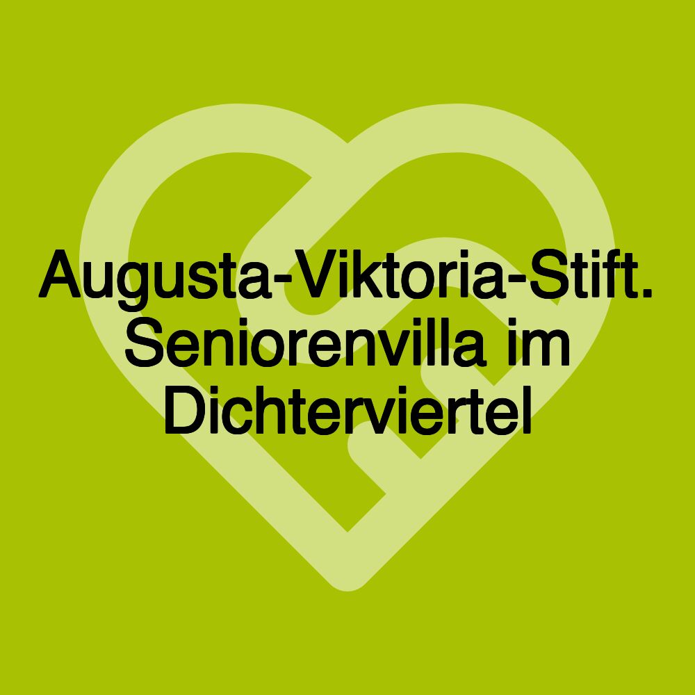 Augusta-Viktoria-Stift. Seniorenvilla im Dichterviertel