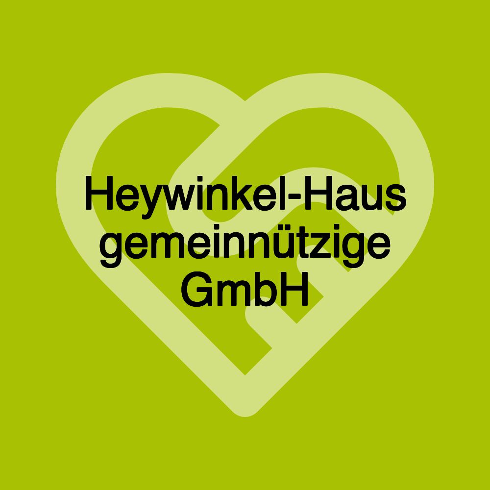 Heywinkel-Haus gemeinnützige GmbH
