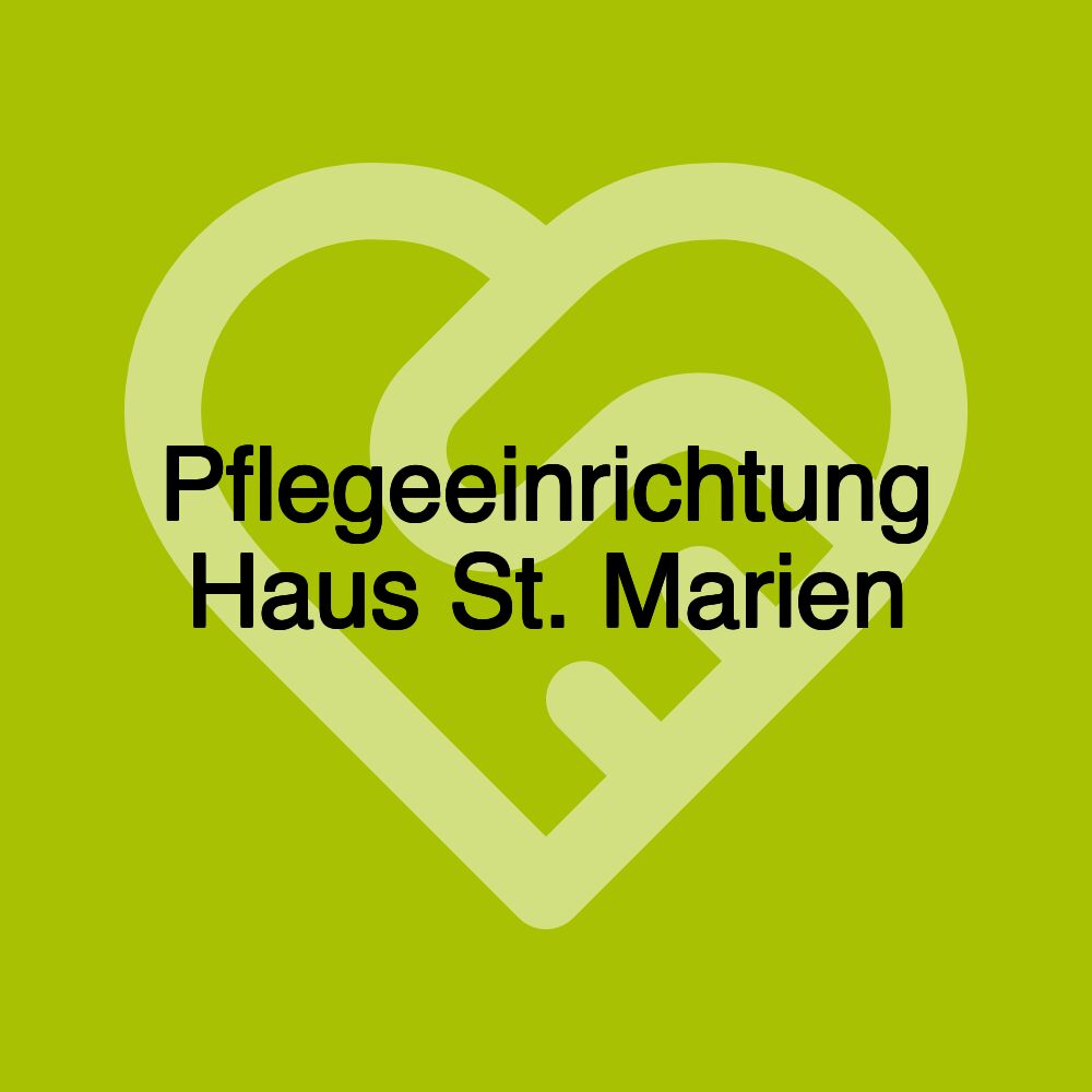 Pflegeeinrichtung Haus St. Marien