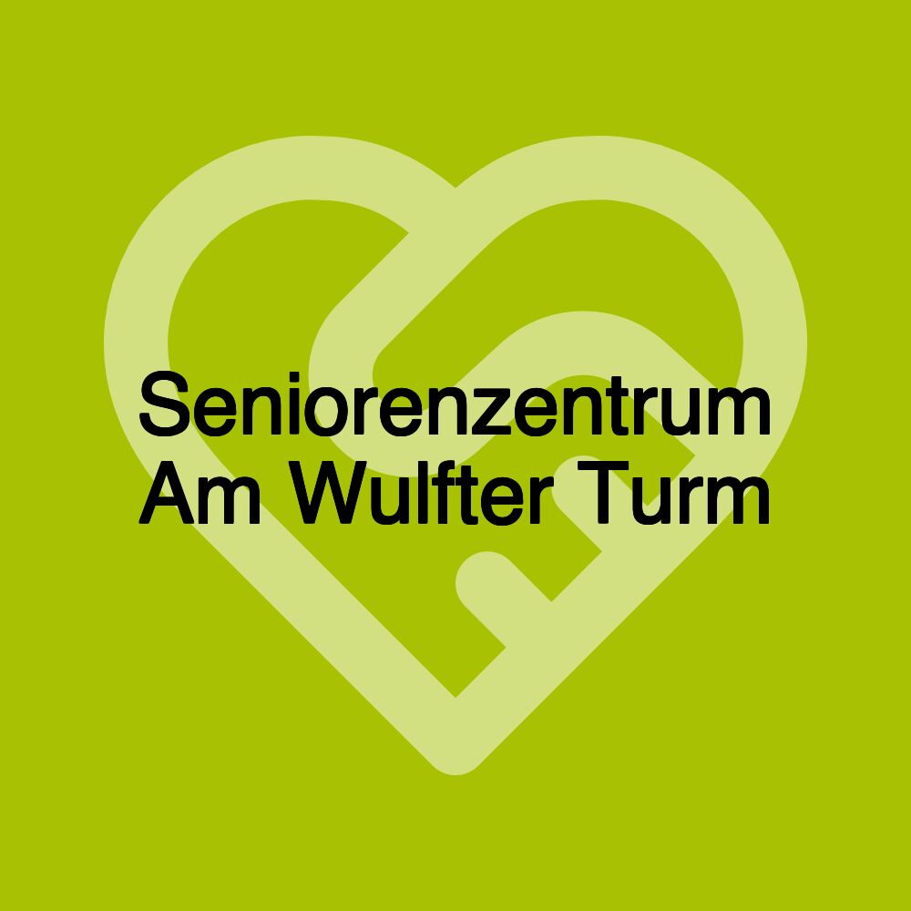 Seniorenzentrum Am Wulfter Turm