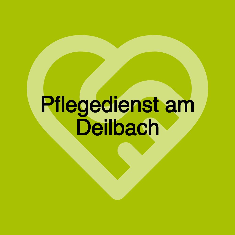 Pflegedienst am Deilbach