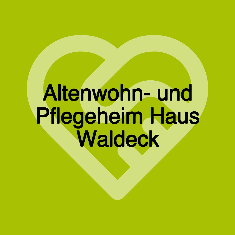 Altenwohn- und Pflegeheim Haus Waldeck