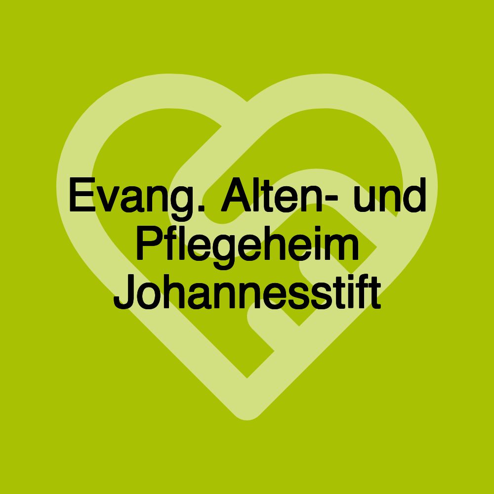 Evang. Alten- und Pflegeheim Johannesstift