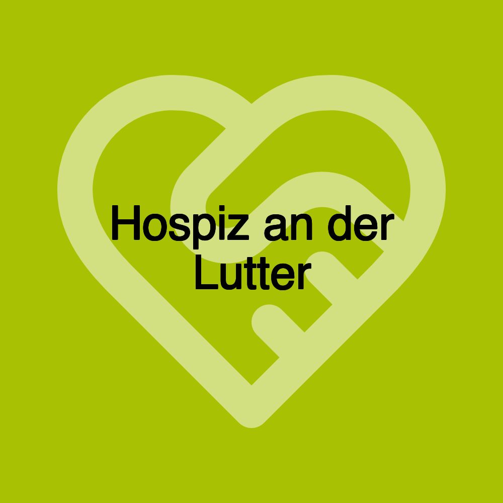 Hospiz an der Lutter