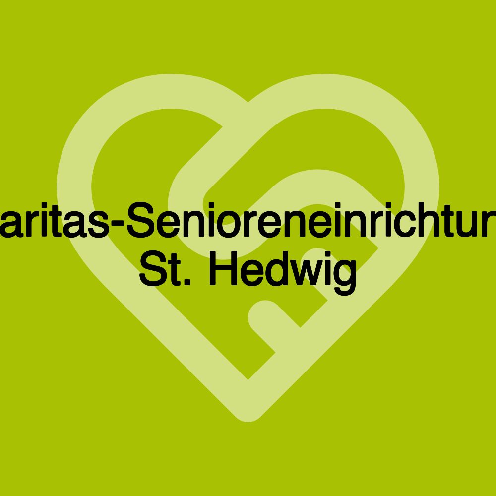 Caritas-Senioreneinrichtung St. Hedwig