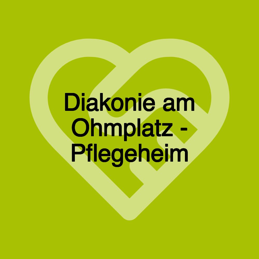 Diakonie am Ohmplatz - Pflegeheim