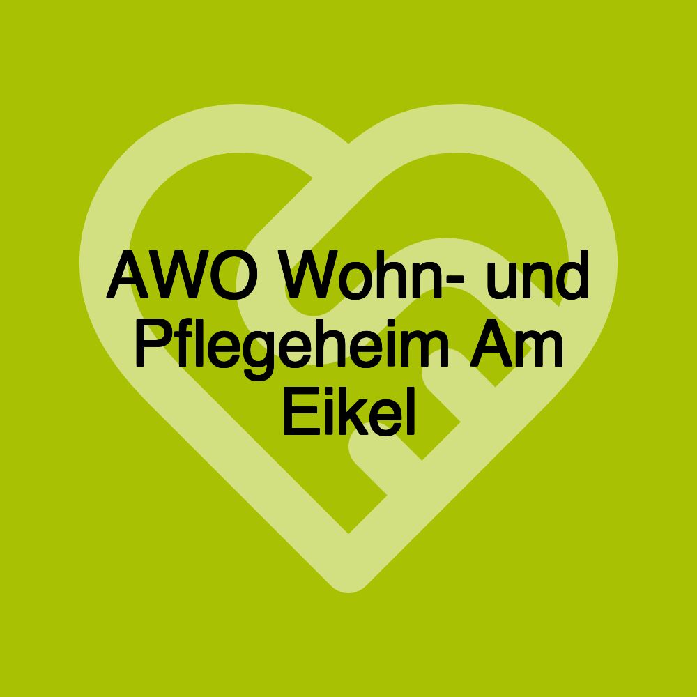 AWO Wohn- und Pflegeheim Am Eikel