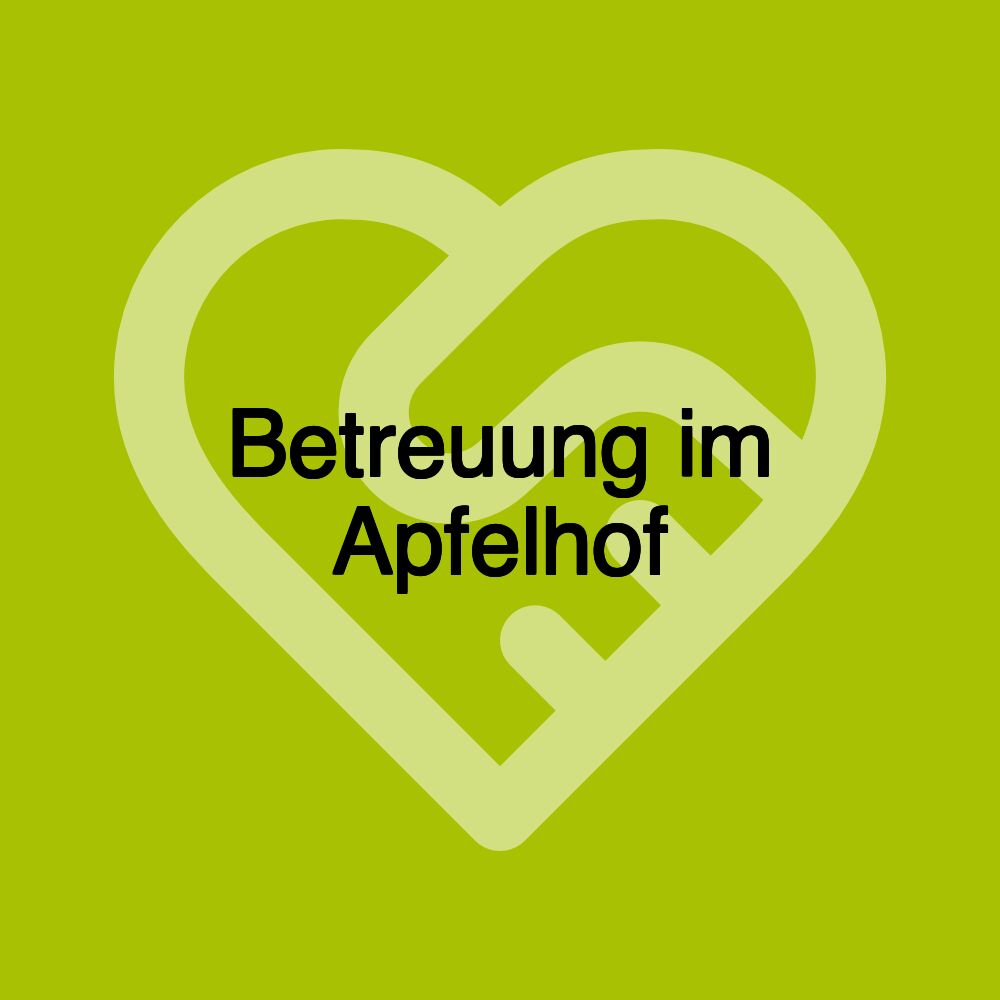 Betreuung im Apfelhof