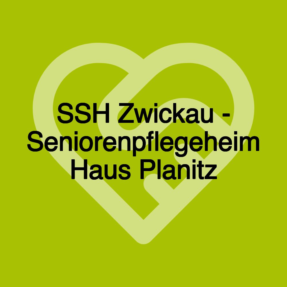 SSH Zwickau - Seniorenpflegeheim Haus Planitz