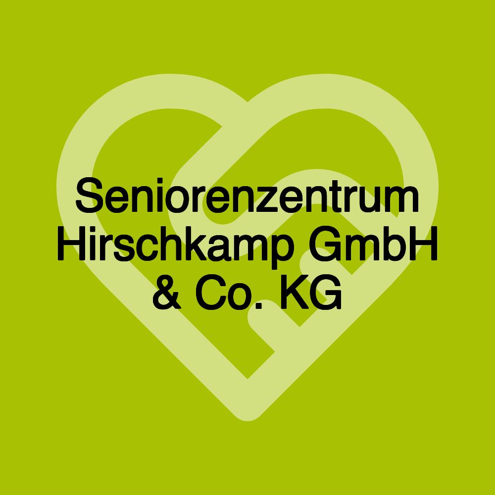 Seniorenzentrum Hirschkamp GmbH & Co. KG