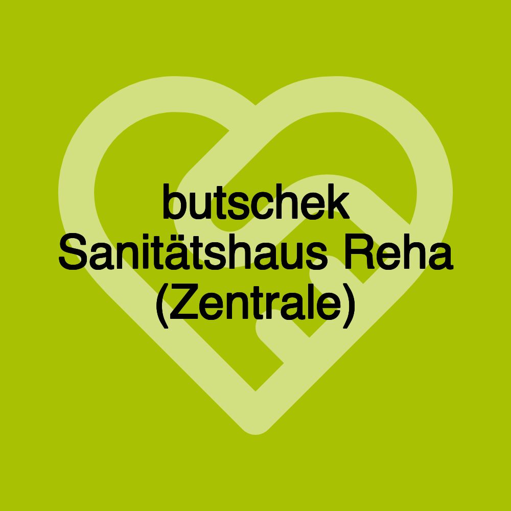 butschek Sanitätshaus Reha (Zentrale)