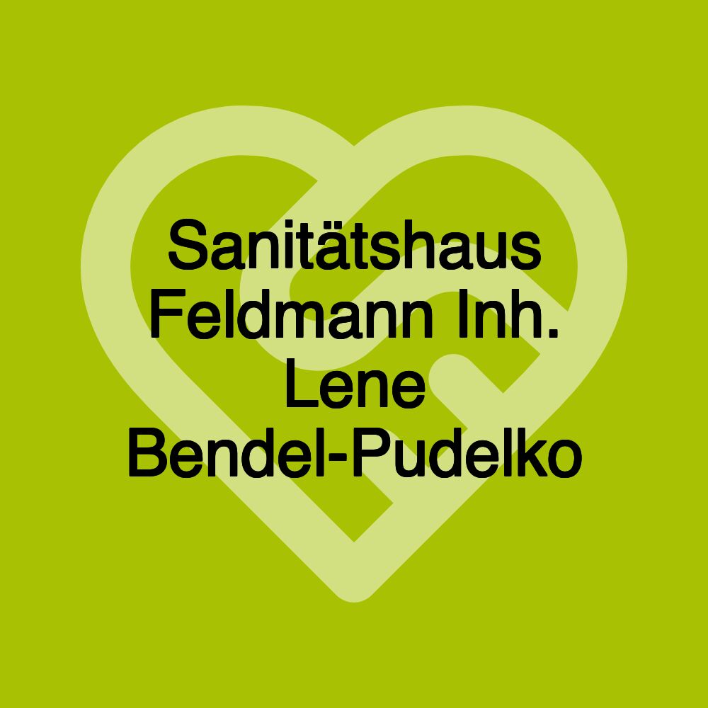 Sanitätshaus Feldmann Inh. Lene Bendel-Pudelko