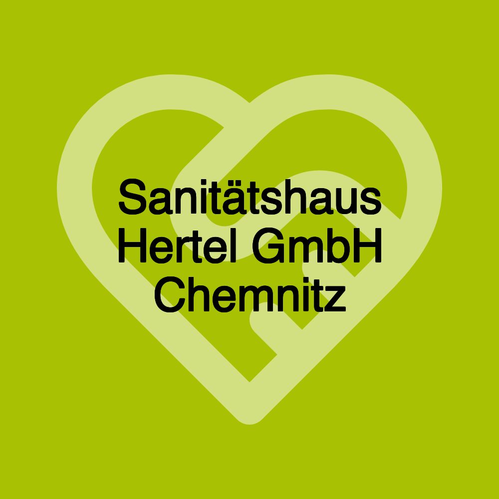 Sanitätshaus Hertel GmbH Chemnitz