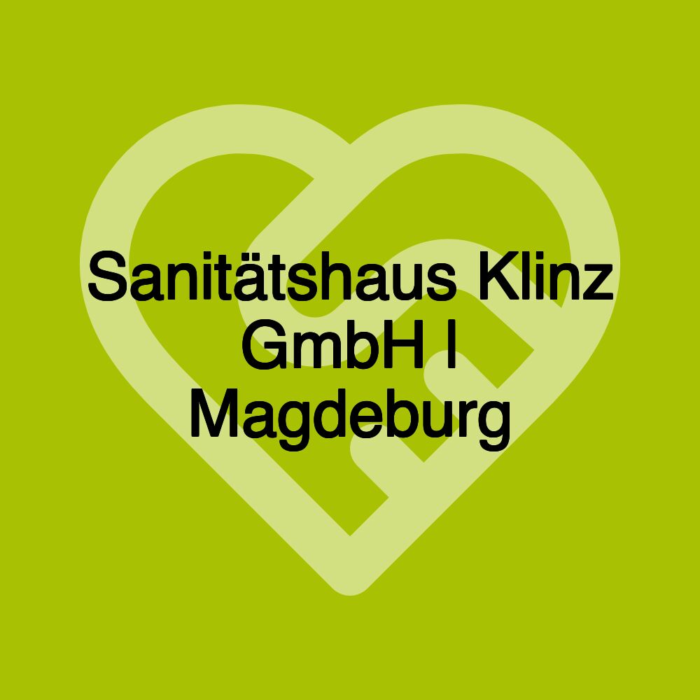Sanitätshaus Klinz GmbH | Magdeburg