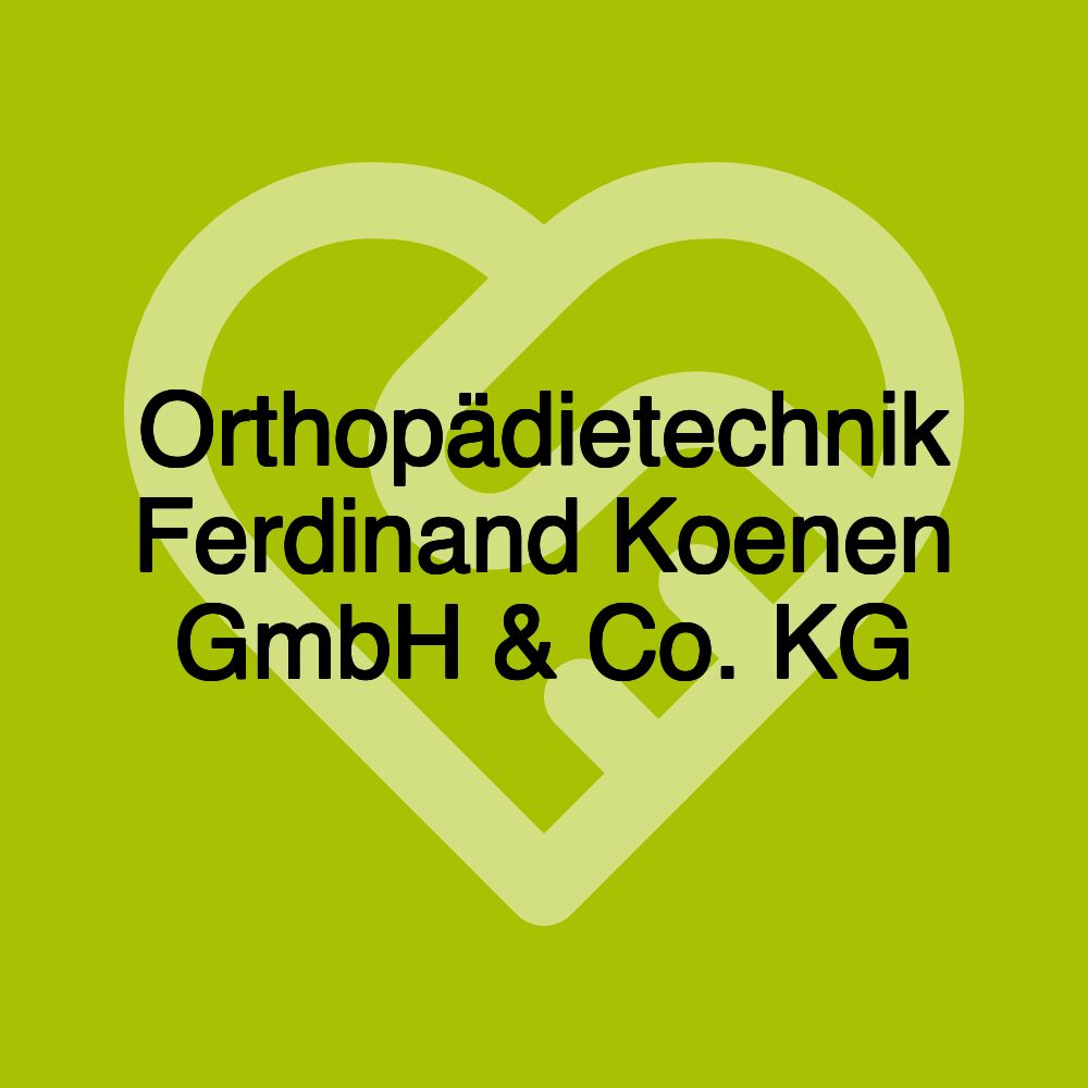 Orthopädietechnik Ferdinand Koenen GmbH & Co. KG