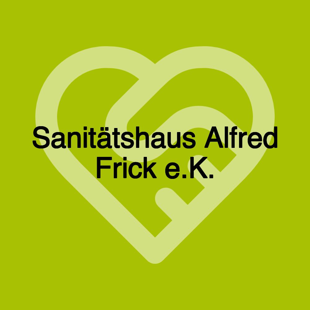 Sanitätshaus Alfred Frick e.K.