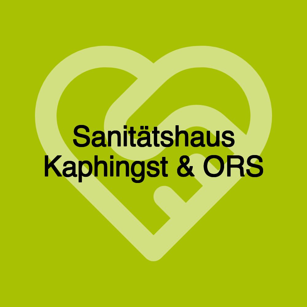 Sanitätshaus Kaphingst & ORS