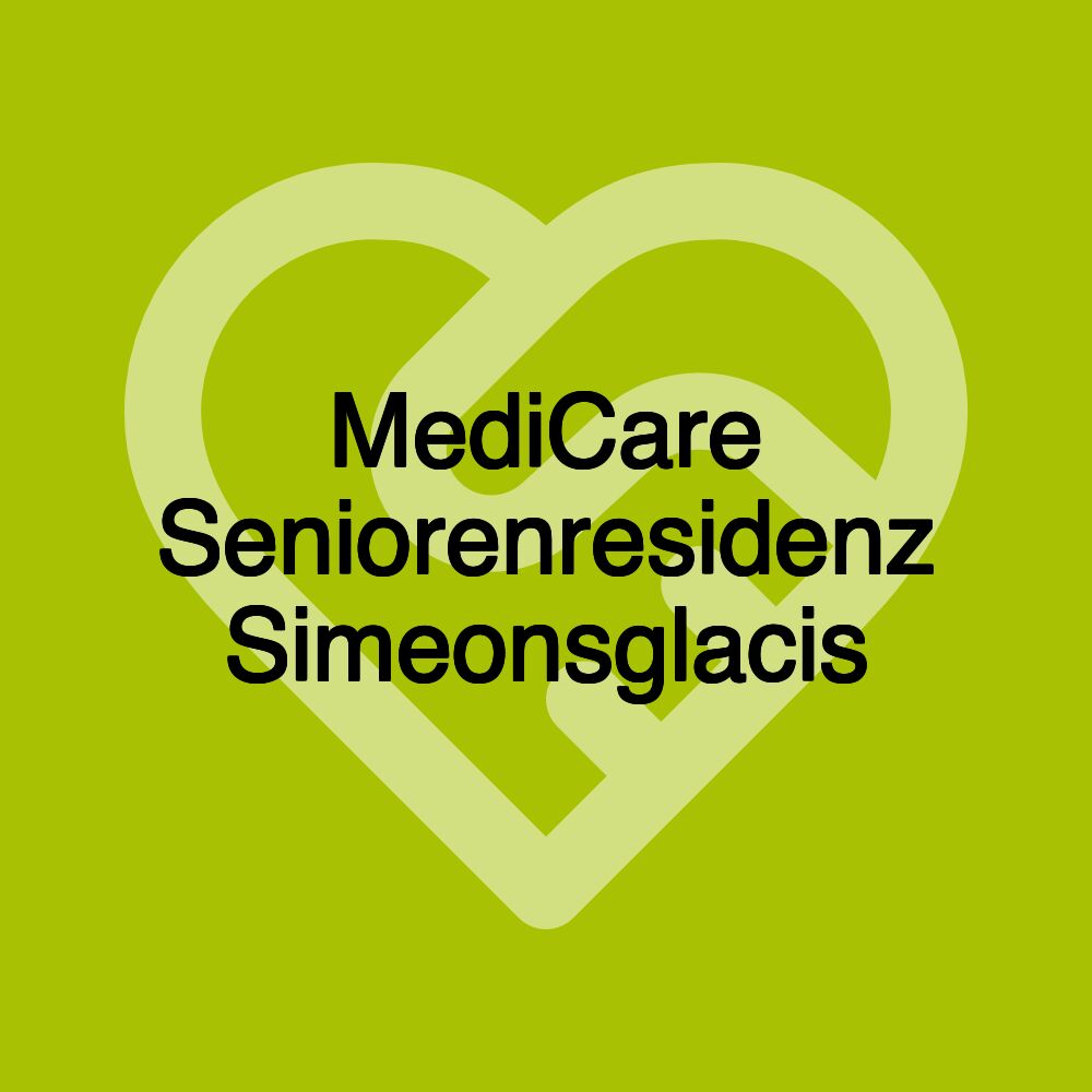 MediCare Seniorenresidenz Simeonsglacis