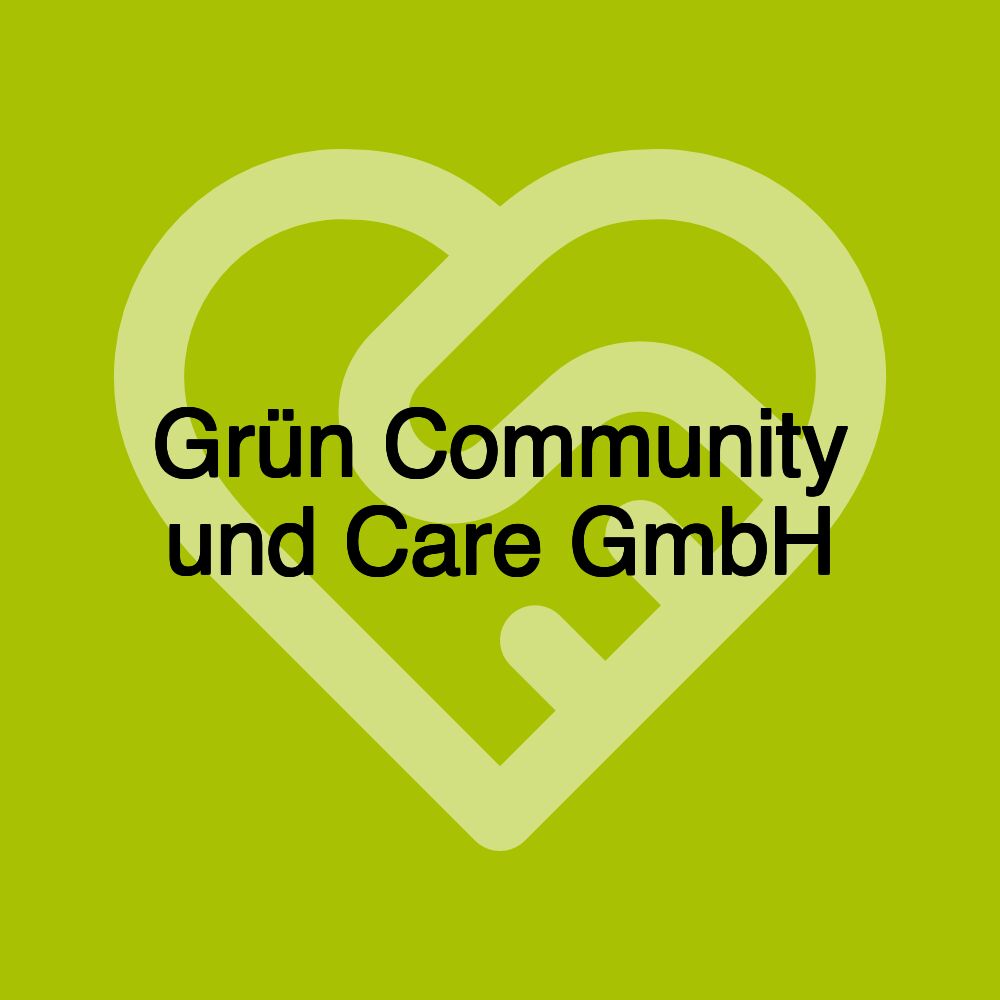 Grün Community und Care GmbH