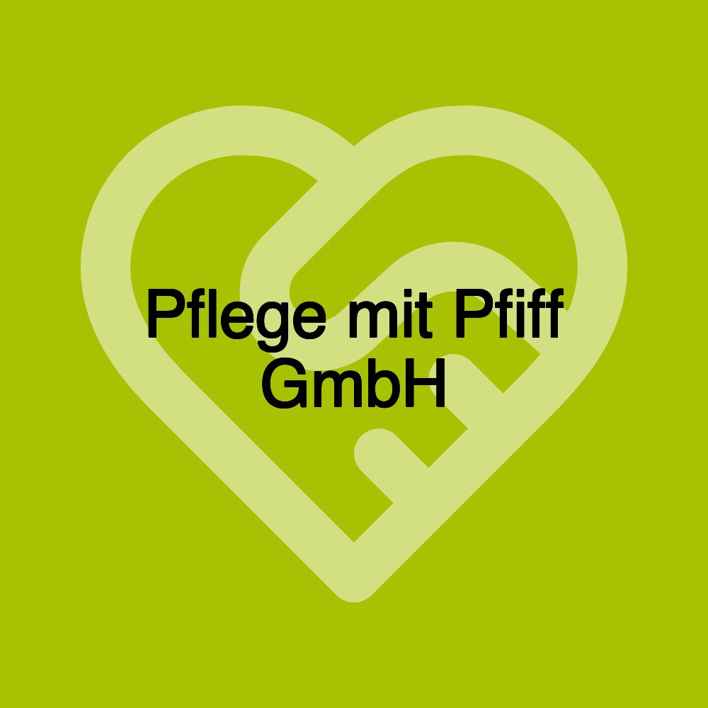 Pflege mit Pfiff GmbH