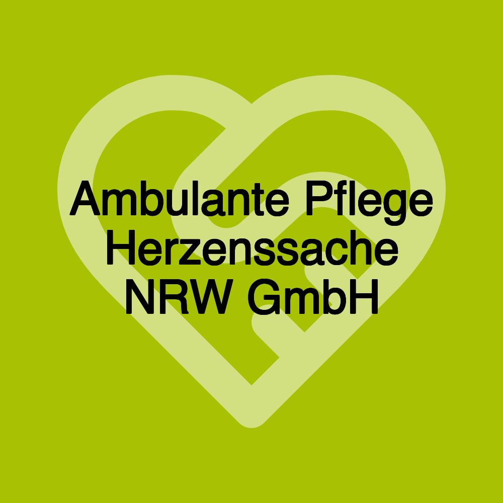 Ambulante Pflege Herzenssache NRW GmbH