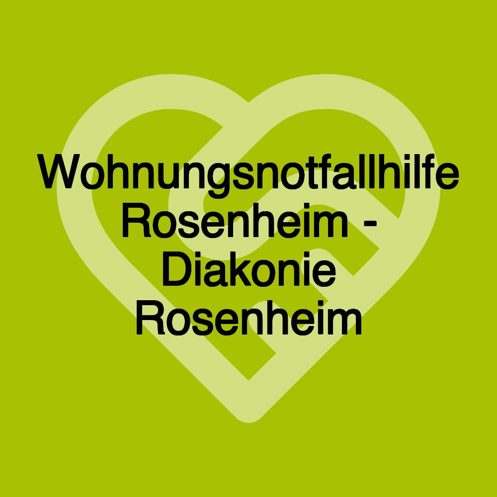 Wohnungsnotfallhilfe Rosenheim - Diakonie Rosenheim