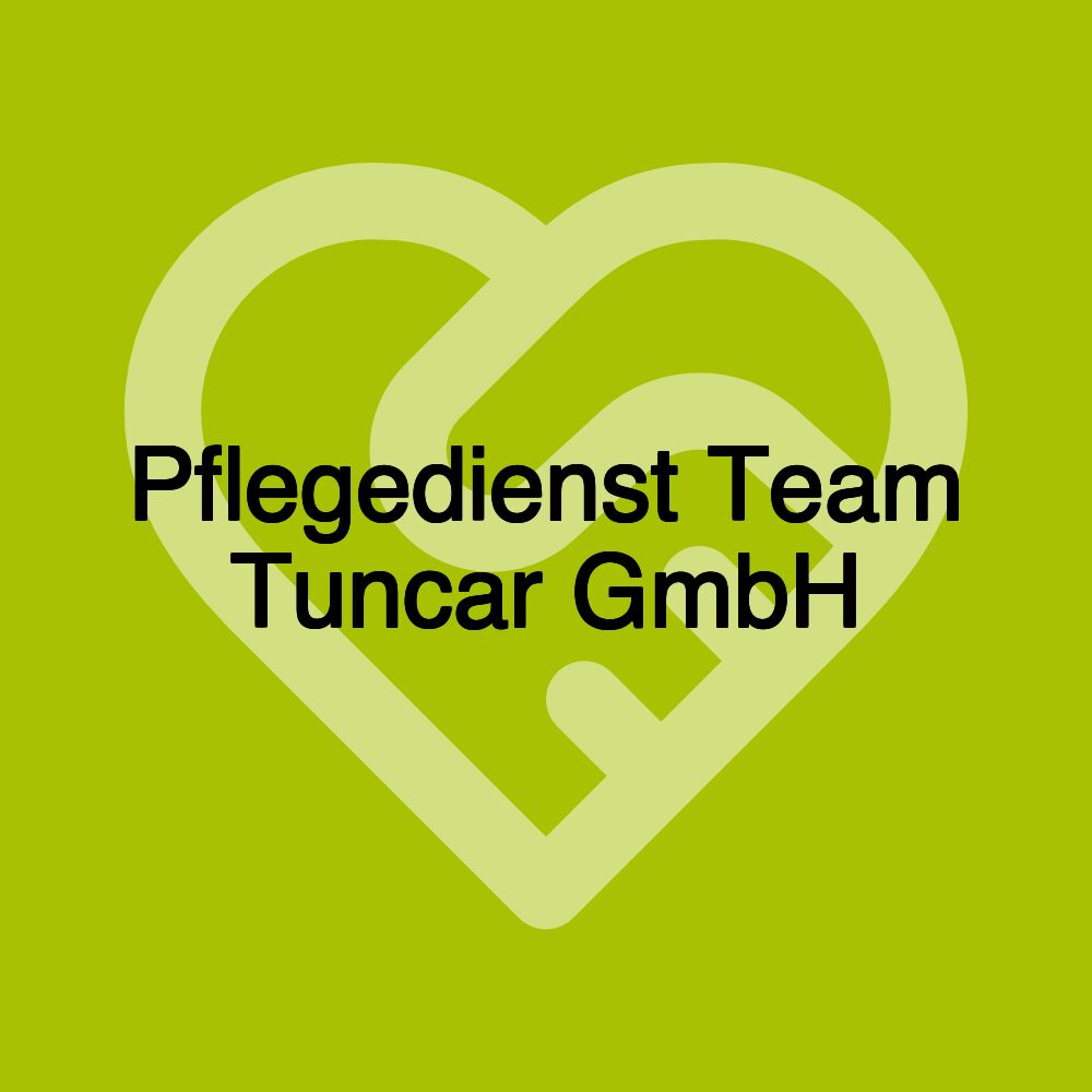 Pflegedienst Team Tuncar GmbH