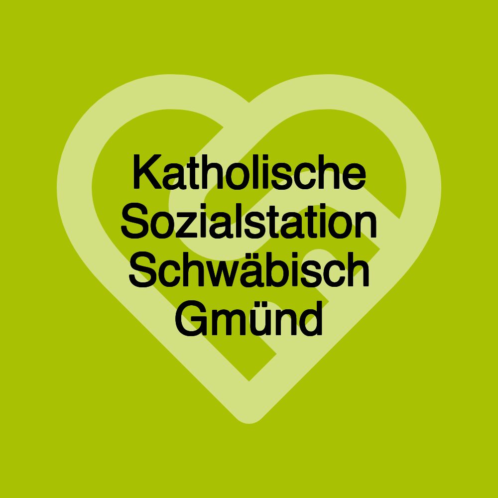 Katholische Sozialstation Schwäbisch Gmünd