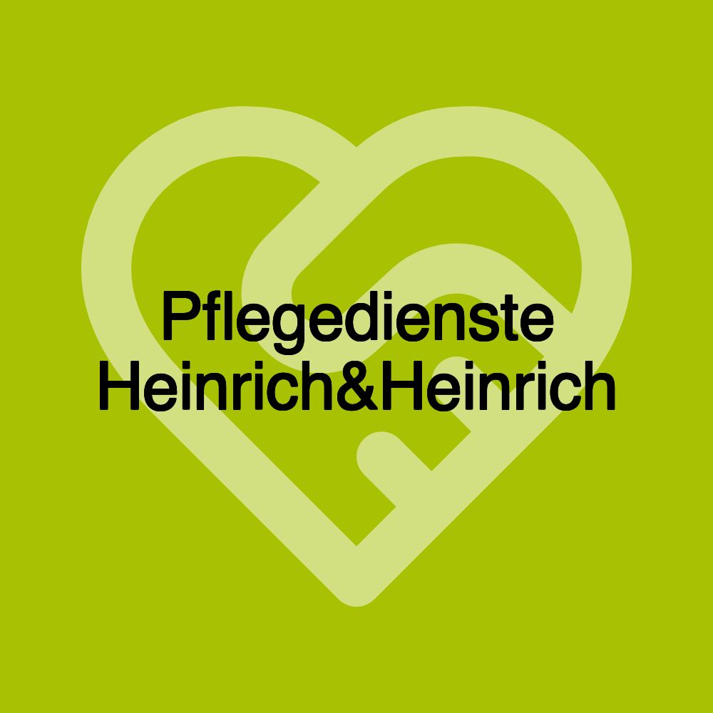 Pflegedienste Heinrich&Heinrich