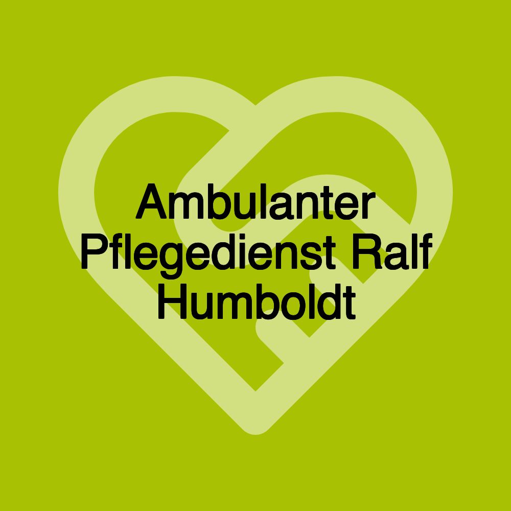 Ambulanter Pflegedienst Ralf Humboldt