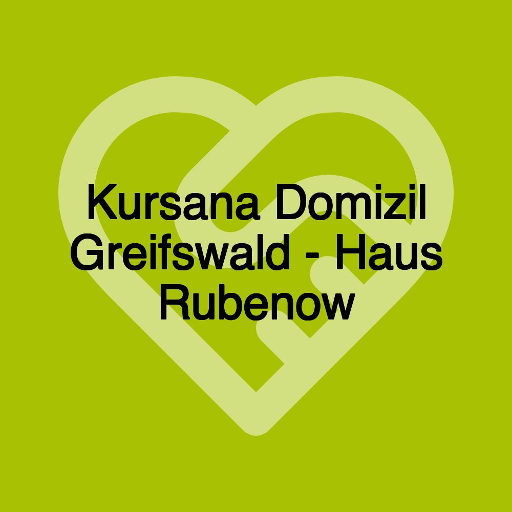 Kursana Domizil Greifswald - Haus Rubenow