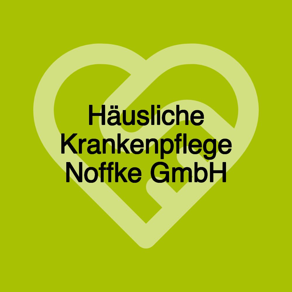Häusliche Krankenpflege Noffke GmbH