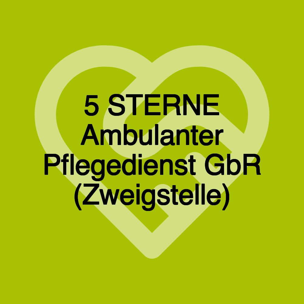 5 STERNE Ambulanter Pflegedienst GbR (Zweigstelle)
