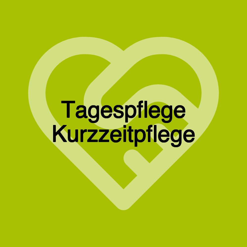 Tagespflege Kurzzeitpflege