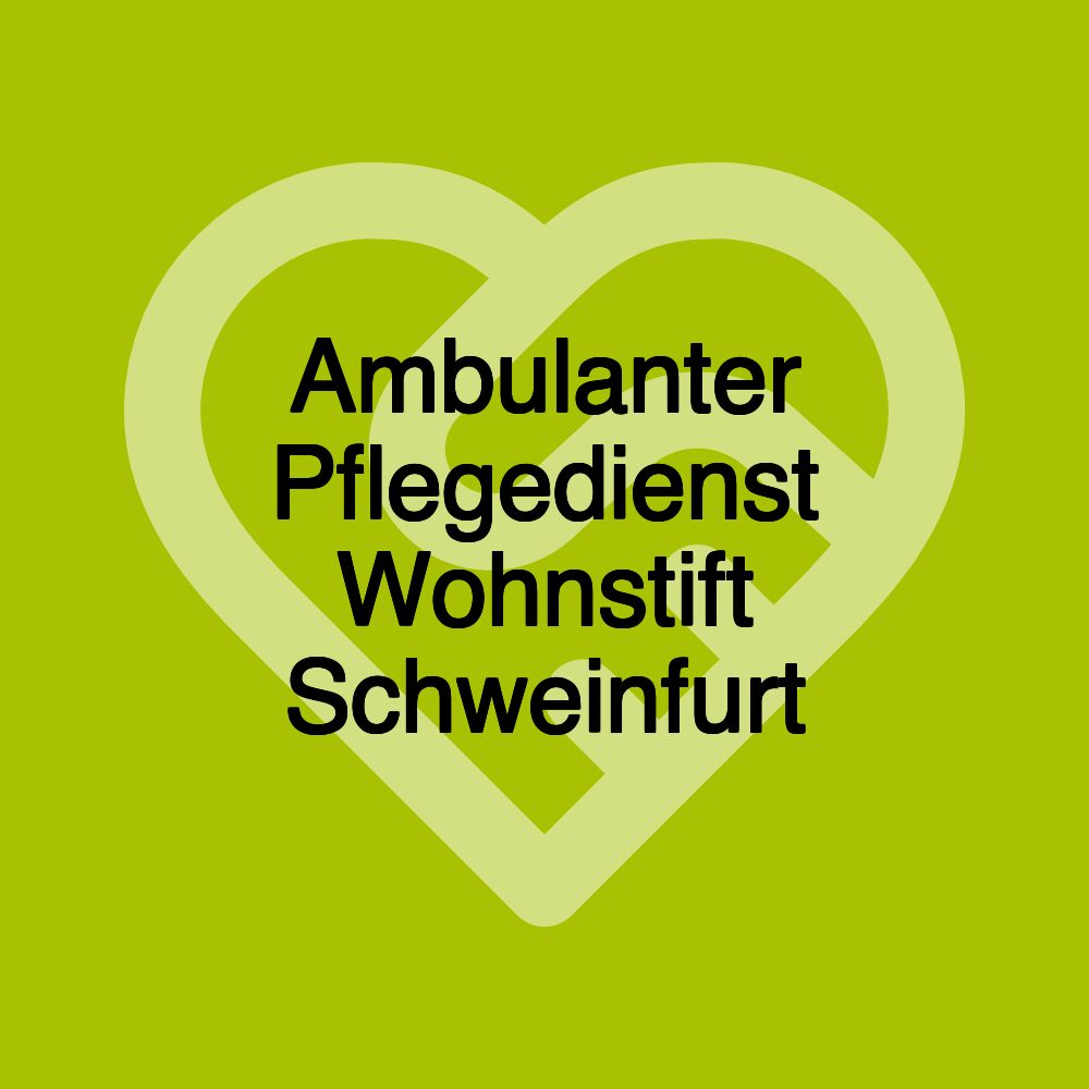 Ambulanter Pflegedienst Wohnstift Schweinfurt