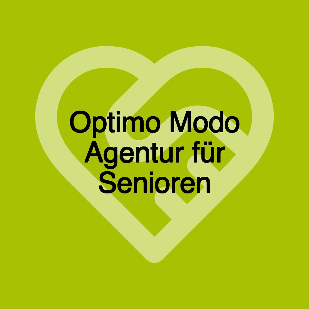 Optimo Modo Agentur für Senioren