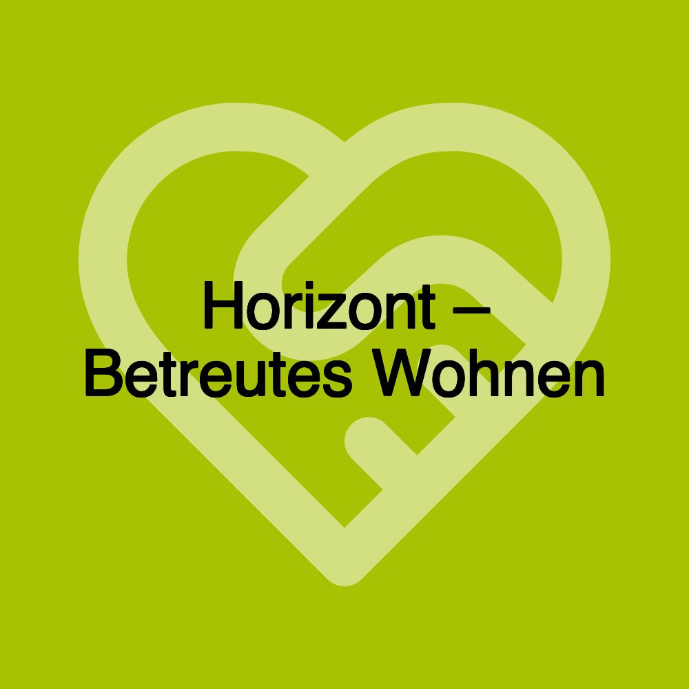 Horizont – Betreutes Wohnen