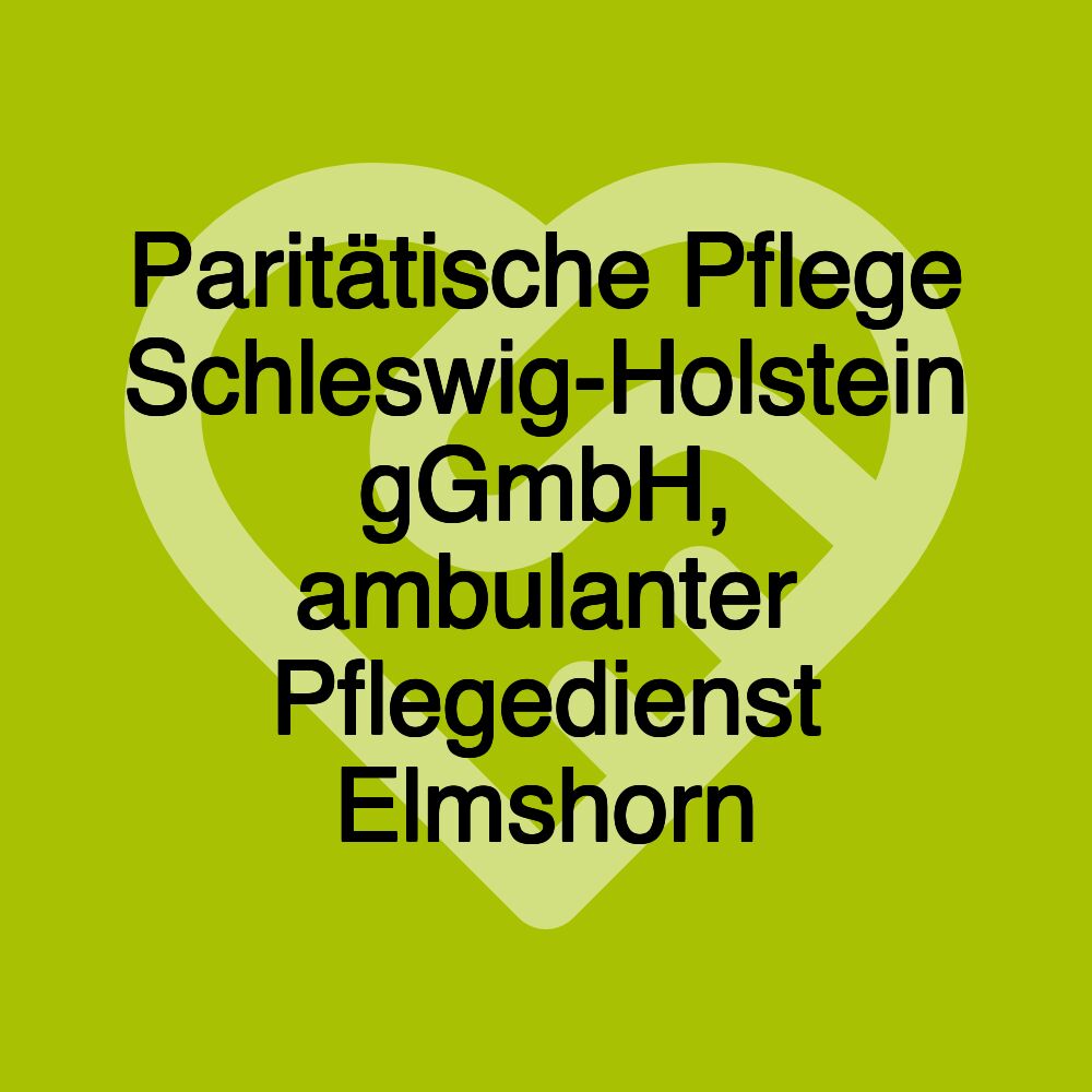 Paritätische Pflege Schleswig-Holstein gGmbH, ambulanter Pflegedienst Elmshorn