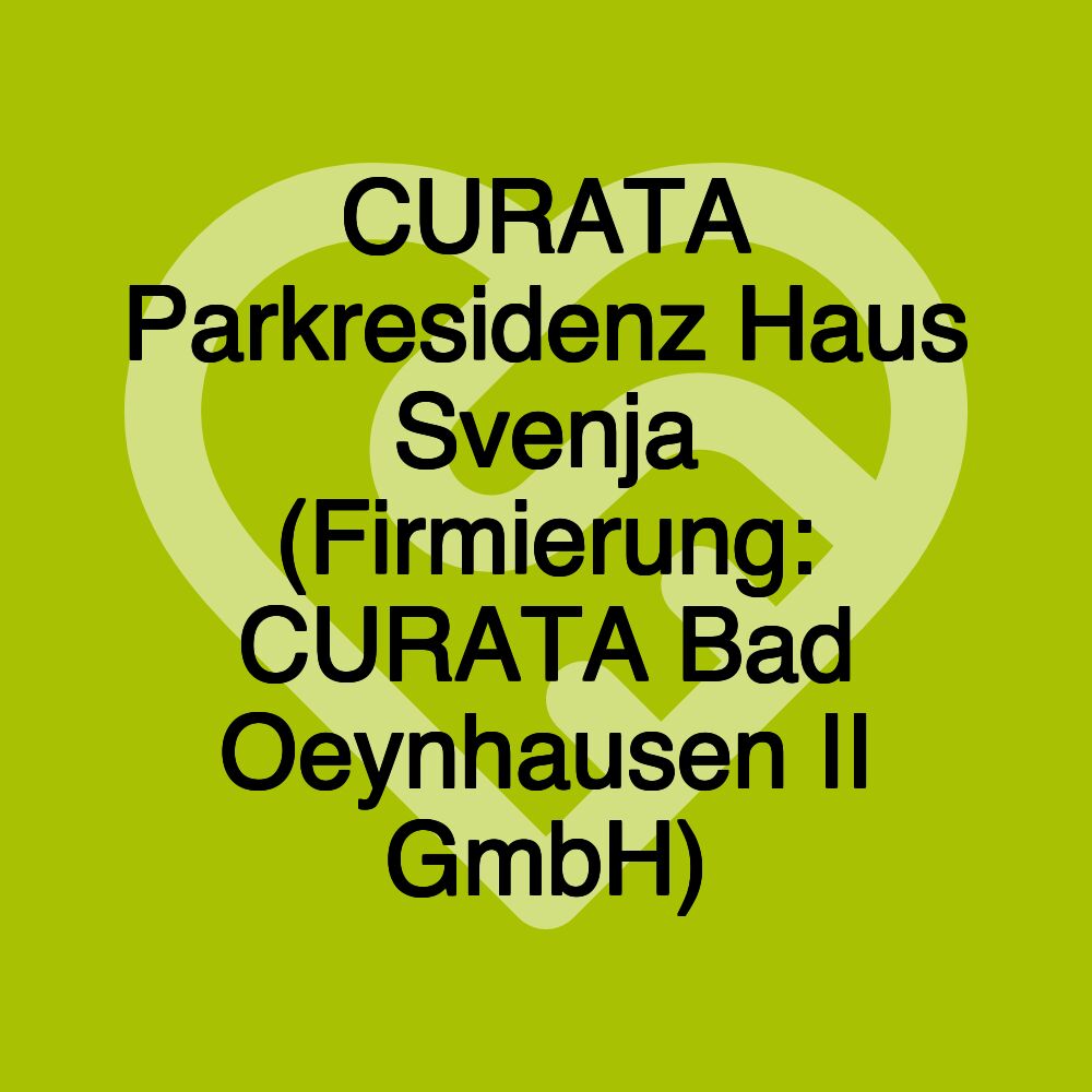 CURATA Parkresidenz Haus Svenja (Firmierung: CURATA Bad Oeynhausen II GmbH)