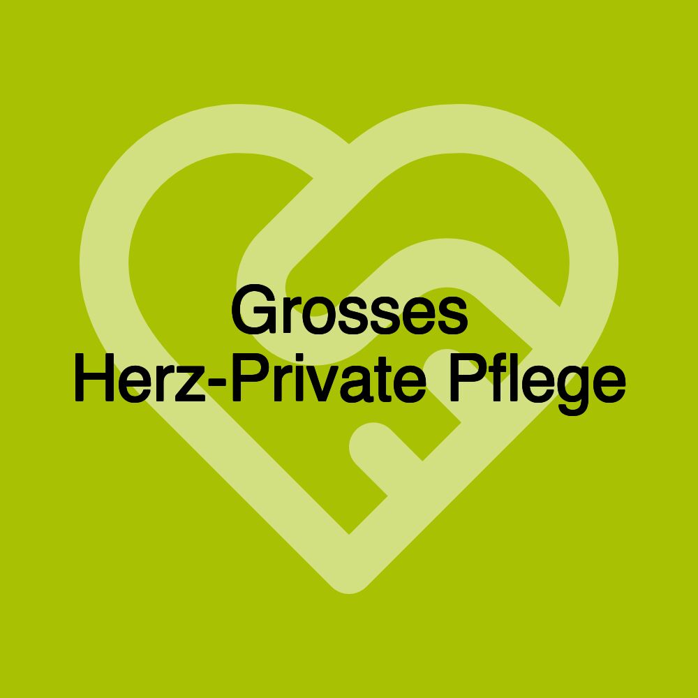 Grosses Herz-Private Pflege