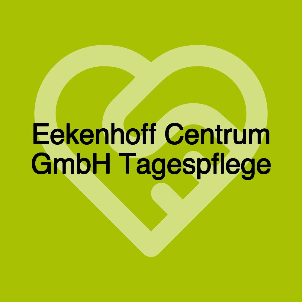 Eekenhoff Centrum GmbH Tagespflege