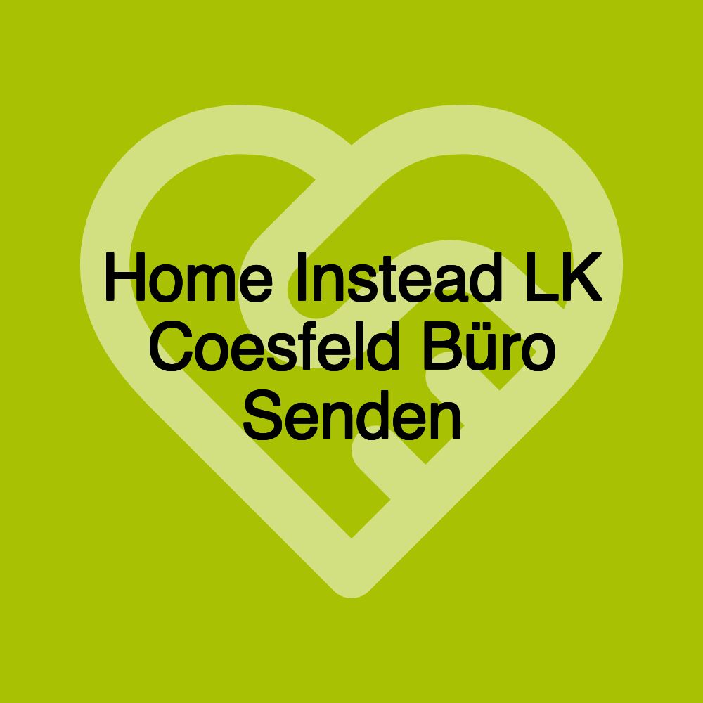 Home Instead LK Coesfeld Büro Senden