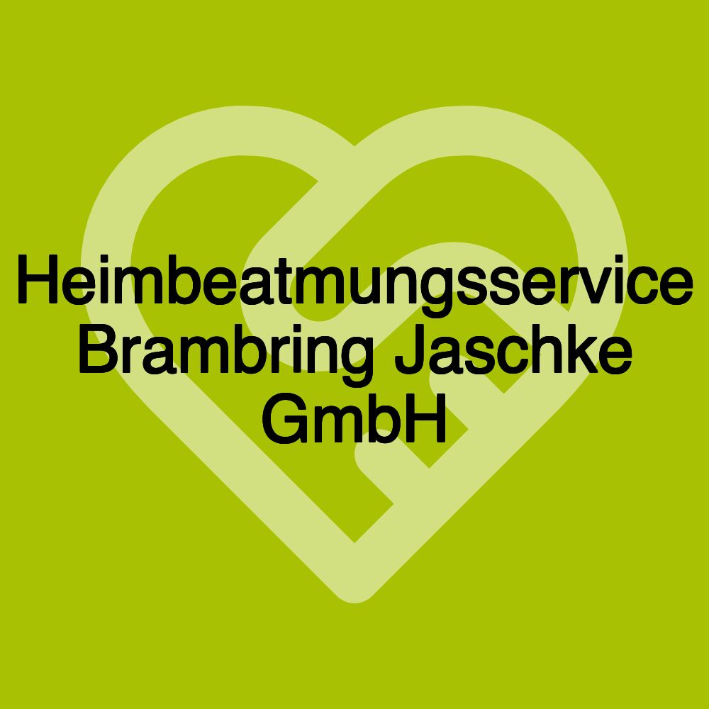 Heimbeatmungsservice Brambring Jaschke GmbH